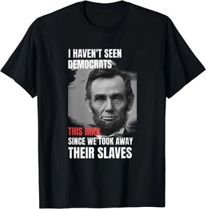 Camiseta NUEVA LIMITADA I Haven't Seen The Democrats This Mad Toke Away Slaves - Imagen 1 de 3
