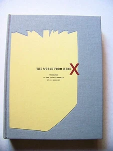 2001 Copy THE WORLD FROM HERE: TREASURES OF THE GREAT LIBRARIES OF LOS ANGELES - Picture 1 of 8