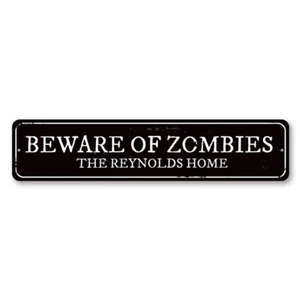 Beware Of Zombies Sign, Personalized Family Name Home Metal Decor Sign - Picture 1 of 4