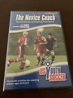 The Novice Coach Vol. 2 U10-U12 (DVD, 2007) US Youth Soccer Coaching BRAND NEW!!