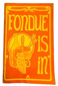 Vintage Fondue Is In Cookbook by D. Grimes Art By B. Penney 1970 Kitchen Book - Picture 1 of 4