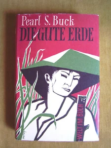 "Die gute Erde – Roman des chinesischen Menschen" von Pearl Sydenstricker Buck - Bild 1 von 1