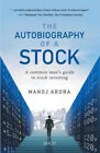 The Autobiography of a Stock by Arora, Manoj