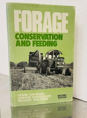 Forage Conservation & Feeding by Raymond, Shepperson and Waltham 1975 HC DJ NICE - Image 1 of 4