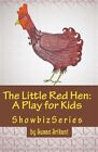 Little Red Hen : A Play for Kids, Paperback by Srikant, Susan, Like New Used,...