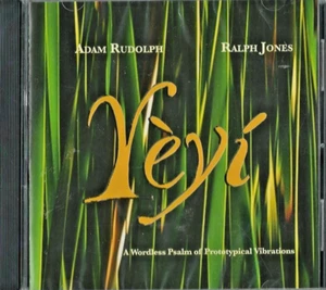 Yeyi  by Adam Rudolph and Ralph Jones NEW Sealed in Shrinkwrap CD - Bild 1 von 2
