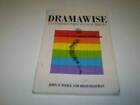 Dramawise: Introduction to General Certificate of Secondary Educatio - GOOD