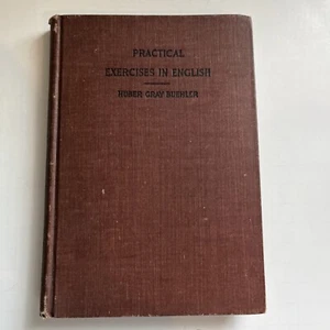 Practical Exercises in English, by Huber Gray Buehler, 1895 - Picture 1 of 7