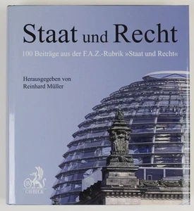 State and Law: 100 Contributions from the F.A.Z. Rubric 'State and Law' Müller, Re - Picture 1 of 2