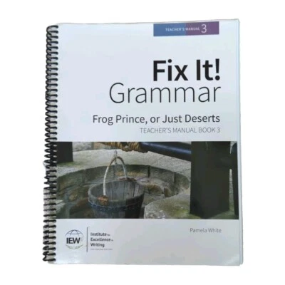 IEW Fix It! Grammar: Frog Prince, or Just Deserts Teacher's Manual, Book 3 - Image 1 of 3