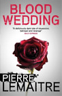 Pierre Lemaitre Blood Wedding (Paperback) (Uk Import)