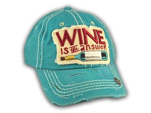 Turquoise Wine Is The Answer Washed and Distressed Baseball Cap - Picture 1 of 4