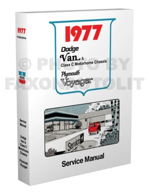 FAXON AUTO LITERATURE 1977 Dodge Van Shop Manual Sportsman Tradesman Voyager Compact NEW Service Book