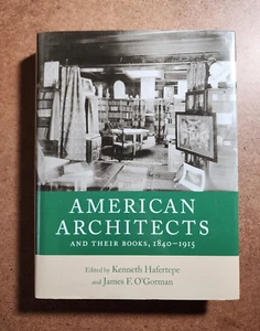 AMERICAN ARCHITECTS AND THEIR BOOKS 1840-1915 - HC/DJ - Picture 1 of 10