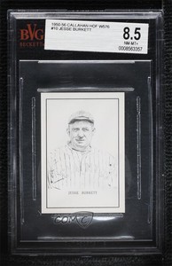 1950-56 Callahan Hall of Fame Jesse Burkett BVG 8.5 HOF