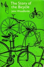John Woodforde ~ The STORY of the BICYCLE ~ 1970 1st Edition