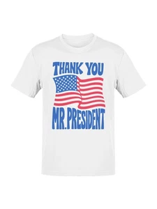 Thank You Mr. President Design Men's T-shirt - Picture 1 of 6