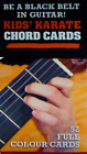 Kids Karate Chord Cards: Guitar (50 Guitar Flash Cards)