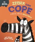 Sue Graves - Behaviour Matters  Zebra Can Cope - A book about resilien - J245z