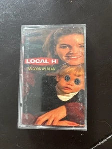 LOCAL H AS GOOD AS DEAD CASSETTE RARE! Tested - Foto 1 di 5