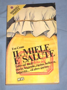 IL MIELE E' SALUTE - Eva Crane - MEB Edizioni 1982 (A6) - Picture 1 of 1