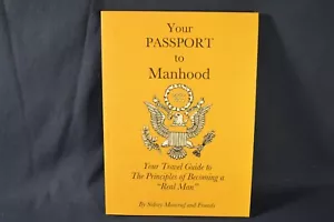AUTOGRAPHED "YOUR PASSPORT TO MANHOOD" SIDNEY MONCRIEF, REAL MAN BOOKLET,2014 - Picture 1 of 3