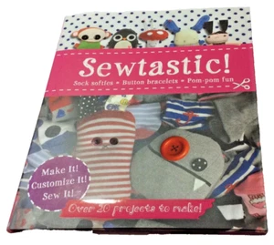 Sewtastic!  Hard Cover Project Book Sock Softies, Button Bracelets Pom-Pom Fun - Picture 1 of 2
