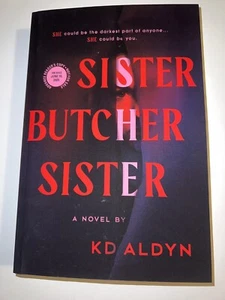 SISTER BUTCHER SISTER by KD Aldyn  PaperBack ARC - Picture 1 of 2