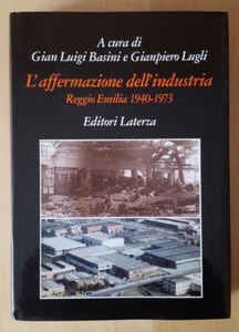 Die Affirmation der Industrie - Basini, Lugli - Laterza - 1999 - Bild 1 von 1