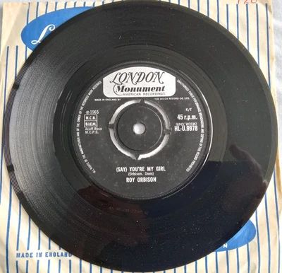 ROY ORBISON, (SAY) YOUR MY GIRL, / SLEEPY HOLLOW, 1965 LONDON LABEL, POP, NM/EX+ - Image 1 of 2