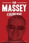 Paul Massey A Salford Heart Signed By Steve Wraith And Kelly Massey
