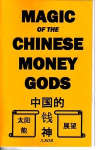 MAGIC OF THE CHINESE MONEY GODS book by S. Rob occult magick SPELLS - Foto 1 di 1