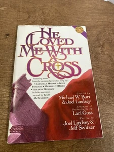 HE LOVED ME WITH A CROSS Libro corale/canzone~Lari Goss~SATB~Benson~1995 - Foto 1 di 4