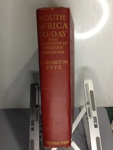South Africa To-day H Hamilton Fyfe with account modern Rhodesia 1911 - Picture 1 of 11