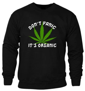 Felpa Maglione Unisex Don't Panic It's Organic Funny Weed Cannabis Slogan - Foto 1 di 3