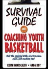Survival Guide for Coaching Youth Basketball: Only the Essential Drills,  - GOOD