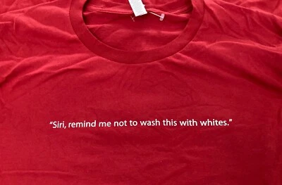 NWT Apple store red t-shirt Sz Lg "Siri, remind me not to wash this with whites" - Image 1 of 4