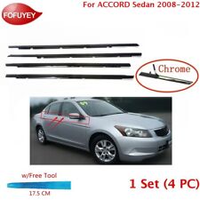 For Accord 2008-2012 Window Molding Trim WeatherStrip 4Pc Sweep Seal Belt Chrome