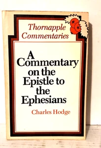 RELIGION: COMMENTARY ON THE EPISTLE TO THE EPHESIANS, Charles Hodge - Bild 1 von 7