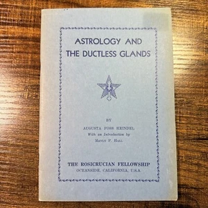 Astrology And The Ductless Glands A Foss Heindel Manly P. Hall Rosicrucian 1967 - Picture 1 of 8