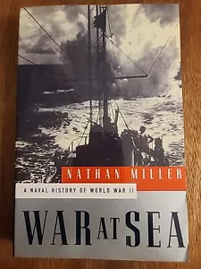 War at Sea: A Naval History of World War II by Miller, Nathan - Picture 1 of 8