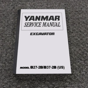 Yanmar B37-2B & B27-2B US Excavator Shop Service Repair Manual - Picture 1 of 1