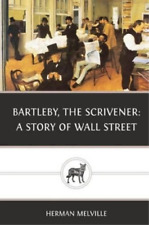 Herman Melville Bartleby, the Scrivener (Poche)
