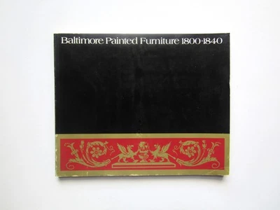 Baltimore Painted Furniture 1800-1840 Baltimore Museum of Art exhibit cat. 1972 - Image 1 of 4