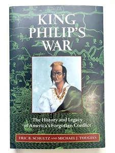 King Philip's War: The History and Legacy of America's Forgotten Conflict Book - Picture 1 of 6
