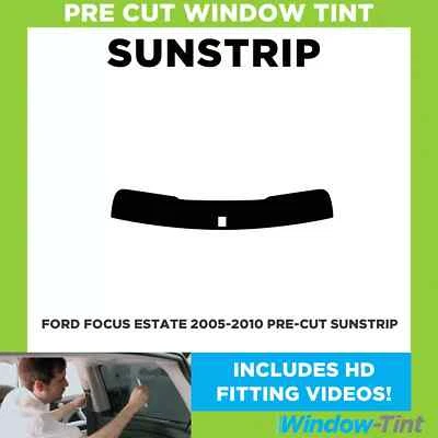 Pre Cut Sunstrip - For Ford Focus Estate 2005-2010 - Window Tint - Image 1 of 4