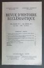 Revue D'Histoire Ecclesiastique. Universite Catholique de Louvain - Katholieke U