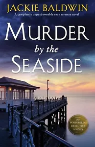 Murder by the Seaside: A completely u... by Baldwin, Jackie Paperback / softback - Picture 1 of 1