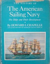 THE HISTORY OF THE AMERICAN SAILING NAVY - HOWARD I. CHAPELLE