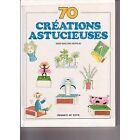 70 créations astucieuses